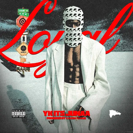 Yk It's Junaa  Loyal Mp3 Download