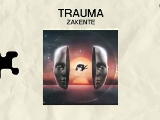 Zakente  Trauma Mp3 Download