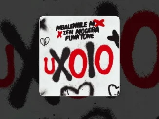 Zeh McGeba  Uxolo ft. Funktone & Mbalenhle M Mp3 Download