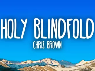 Chris Brown  Holy Blindfold Mp3 Download