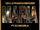 Ciza  Maria ft. Francis Mercier & DJ Ngamla No Tarenzo Mp3 Download
