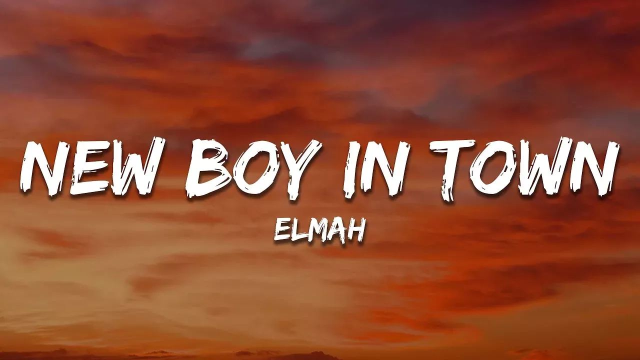 ELMAH New Boy in Town Mp3 Download