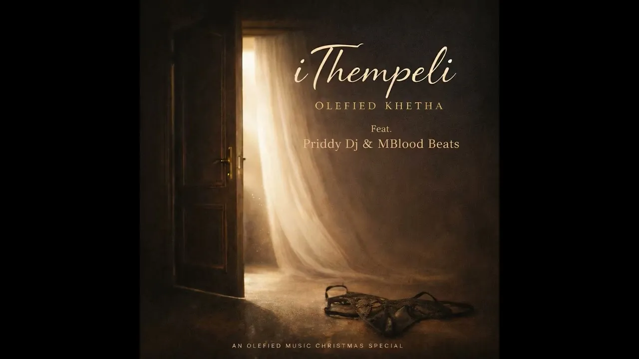 Olefied Khetha  Olefied Khetha_iThempeli (Ft. Priddy Dj & Mblood Beats) Mp3 Download