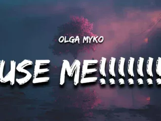 Olga Myko  use me!!!!!!! (Lyrics) Mp3 Download