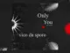 Vico Da Sporo  Only You ft. Xolani N Mp3 Download