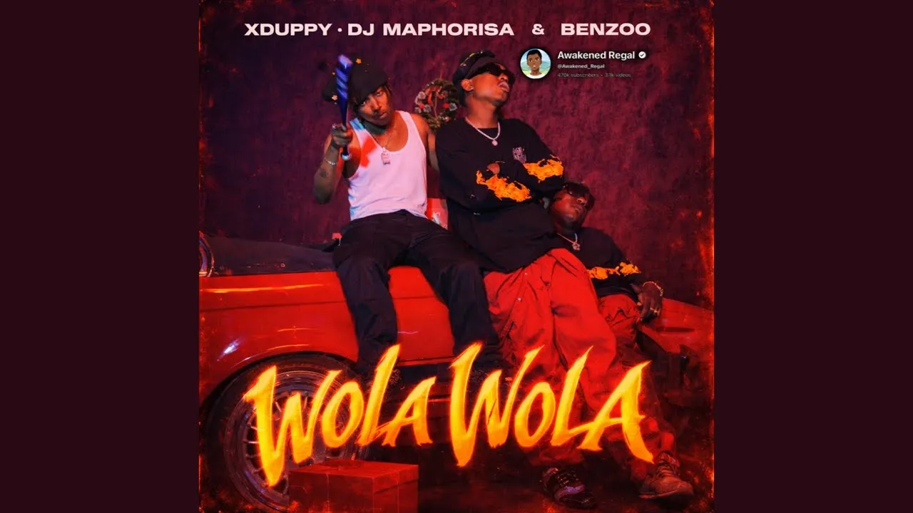 Xduppy, Benzoo & DJ Maphorisa  Wola Wola Mp3 Download