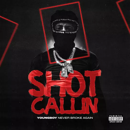 YoungBoy Never Broke Again  Shot Callin Mp3 Download