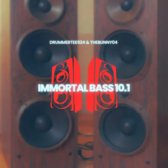 DrummeRTee924  Immortal Bass 10.1 ft. TheBunny04 Mp3 Download