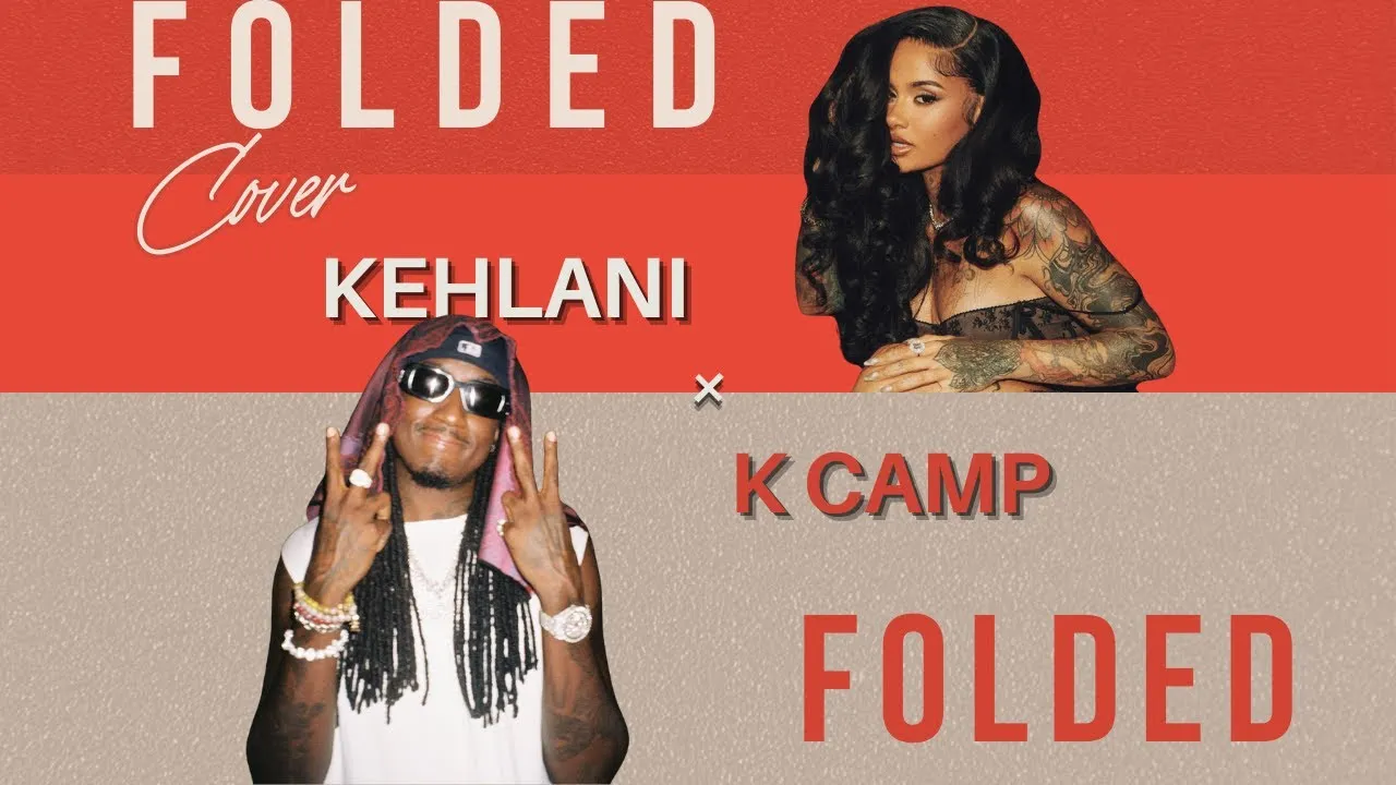 K Camp  Kehlani x K Camp Folded Cover Mp3 Download