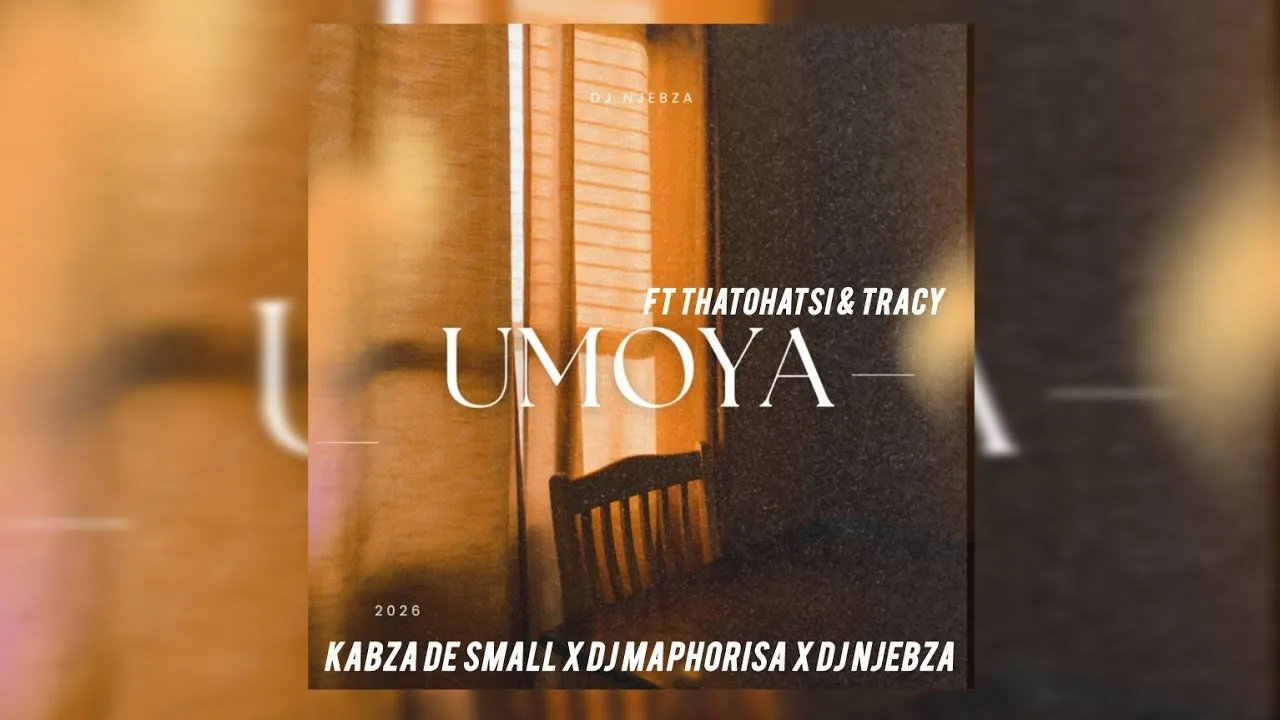Kabza De Small x Dj Maphorisa x Dj Njebza   Umoya ft Thatohatsi & Tracy Mp3 Download
