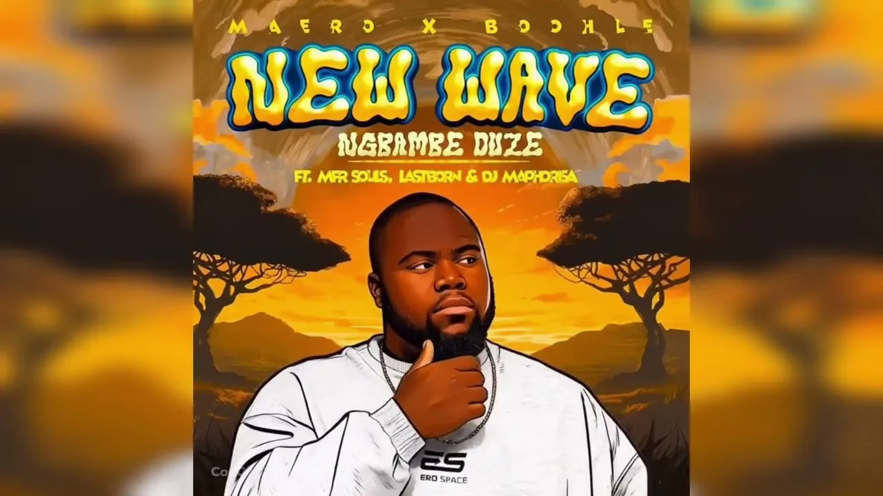 Maero x Boohle  Ngbambe Duze ft  Mfr Souls & LastBorn & Dj Maphorisa Mp3 Download