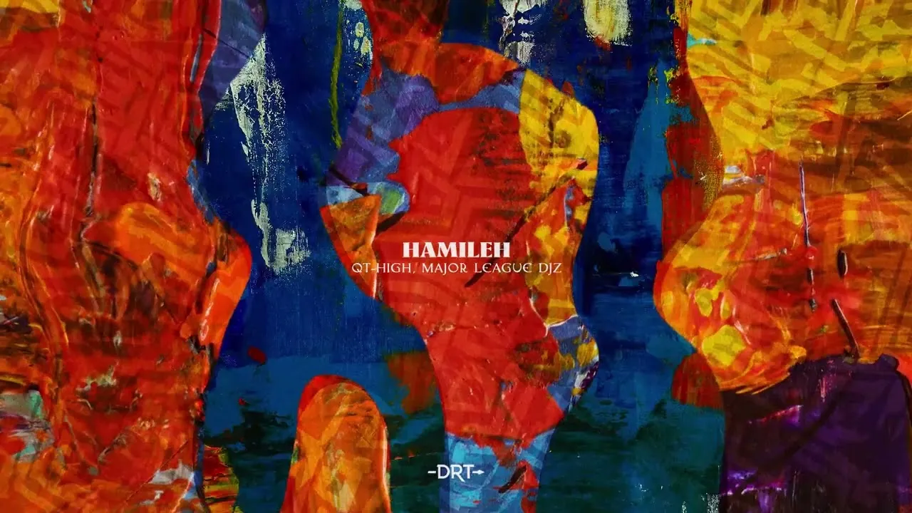 Major League DJz QTHigh & Major League DJz Hamileh Mp3 Download