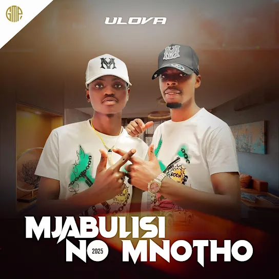 Mjabulisi no Mnotho  Ulova Mp3 Download