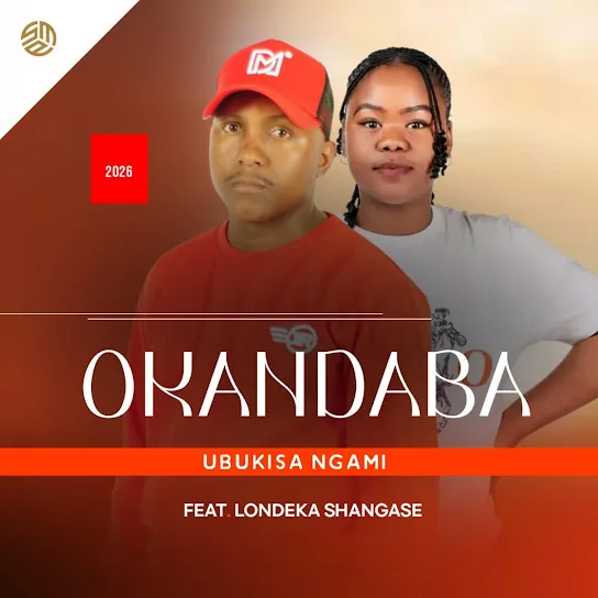 OkaNdaba Ubukisa Ngami Ft. Londeka Shangase Mp3 Download