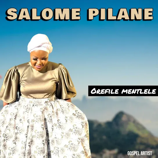 Salome Pilane Orefile Mentlele Mp3 Download