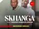 Skhanga  Sengigowishe kwadlula ft. Shenge wasehlalankosi Mp3 Download