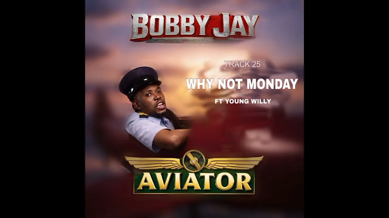 Bobby Jay Namafela  Bobby Jay  Why Not Monday ft Young Willy (25) Mp3 Download