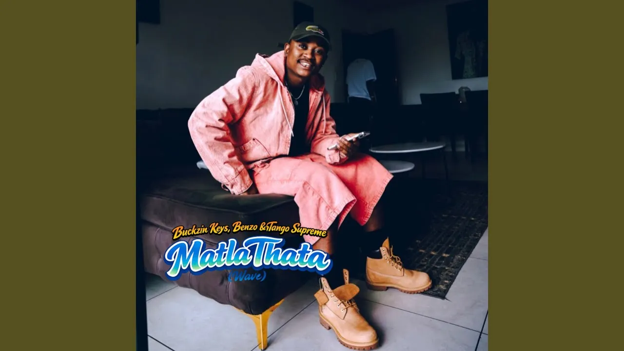 Buckzin Keys, Benzo & Tango Supreme MatlaThata (Wave) Mp3 Download