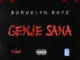 BURUKLYN BOYZ  GENJE SANA Mp3 Download
