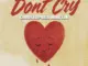 Christopher Martin  Dont Cry Mp3 Download