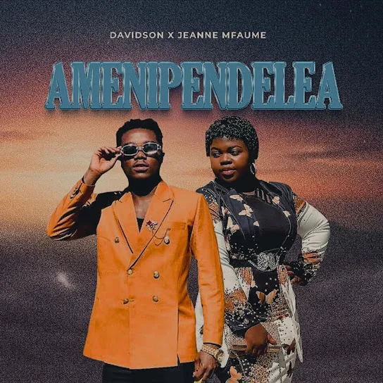 Davidson singer Amenipendelea Ft. Jeanne mfaume Mp3 Download