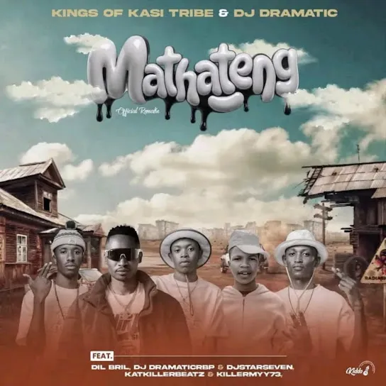 DjStarSeven Mathateng 2.0 ft. DramaticRBP, KillerMyy73, KatKillerBeatz, DIL Brill & KingsOf KasiTribe Mp3 Download