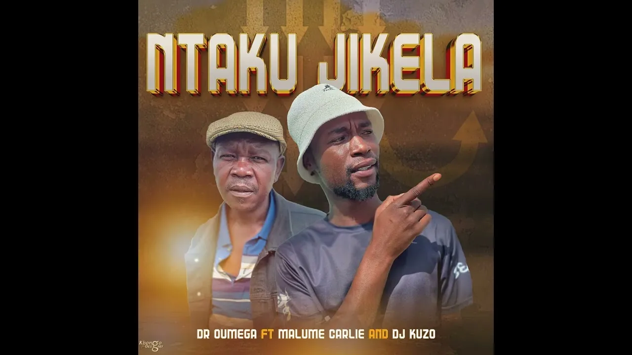 Dr oumega  Ntaku Jikela  Dr Oumega FT Malume Carlie and Dj Kuzo Mp3 Download