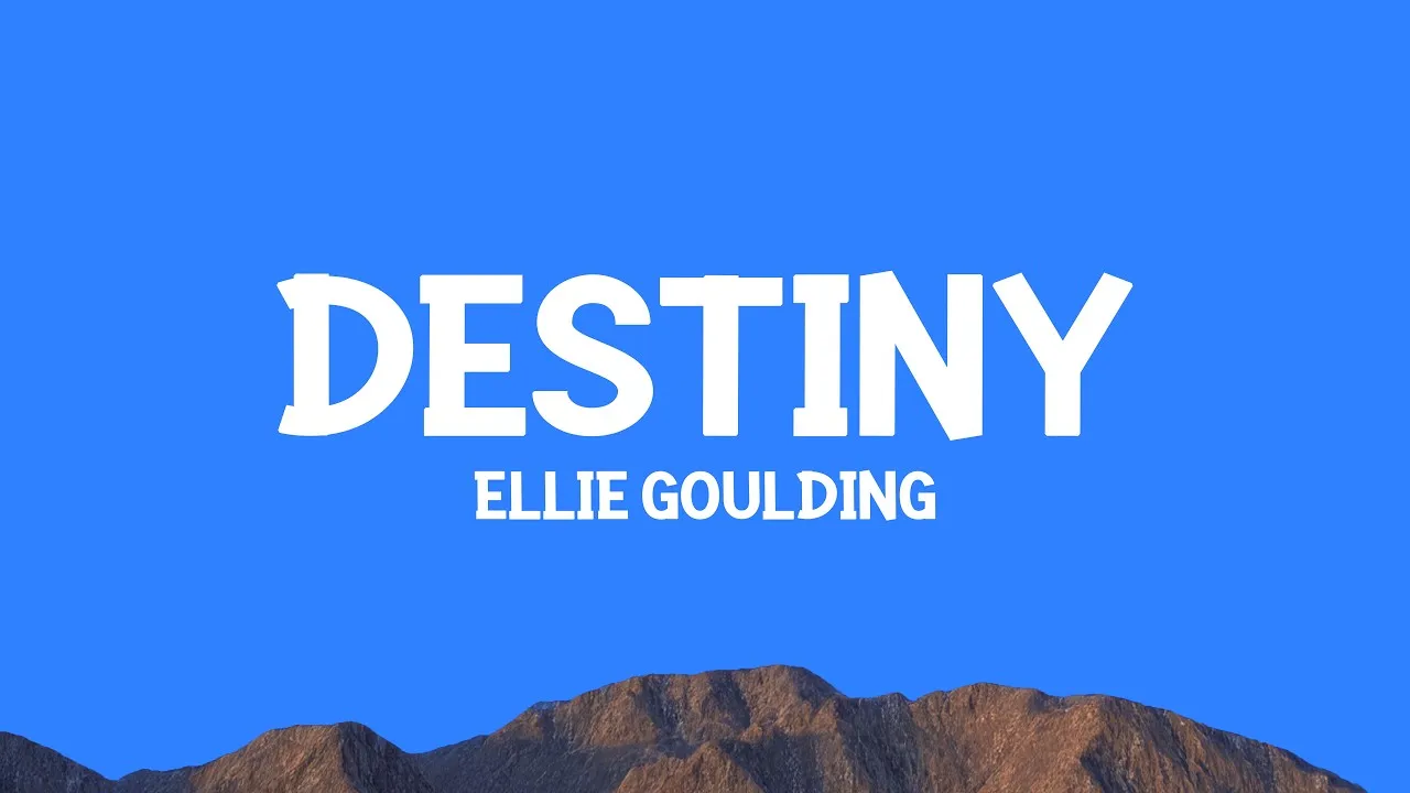 Ellie Goulding  Destiny Mp3 Download