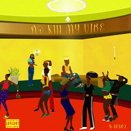 Gwinz  No Kill My Vibe Mp3 Download
