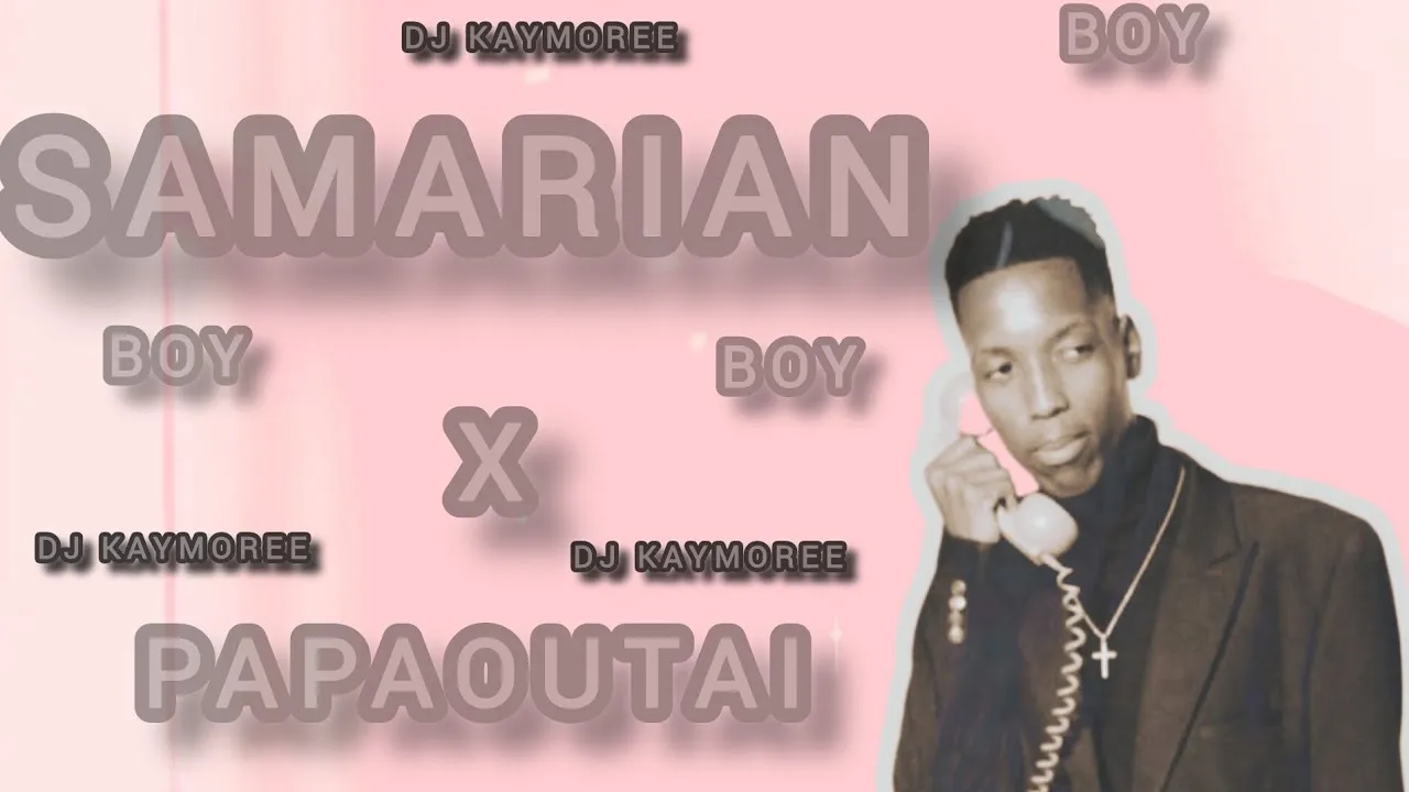 Kaymoree Dj Kaymoree Samarian Boy(Musa Keys) x Papaoutai (Afro Soul) Mp3 Download