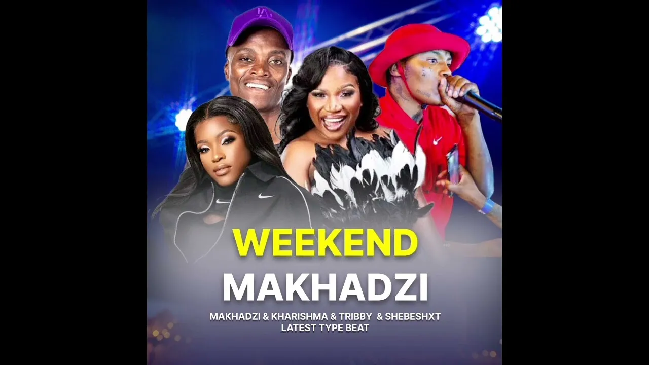 Makhadzi feat Kharishma & King Monada & Shebeshxt    Weekend   Lekompo Type beat Mp3 Download