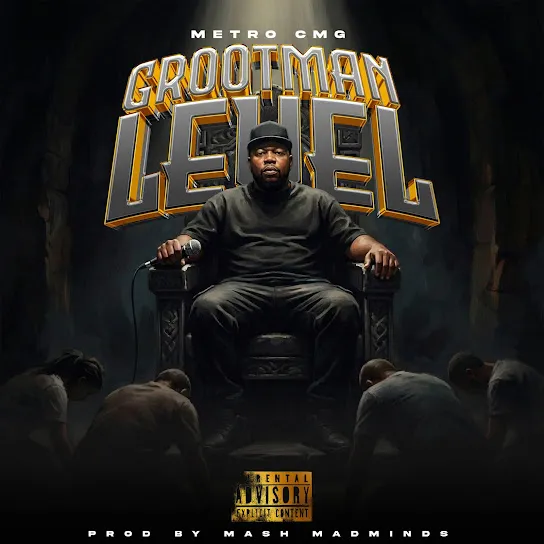 Metro CMG  Grootman Level Mp3 Download