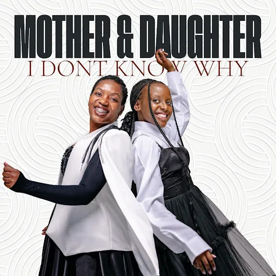 Mother I Dont Know Why ft. Daughter Mp3 Download