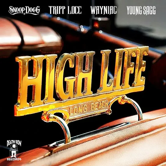 Snoop Dogg  High Life ft. Tripp Locc, Wayniac & Young Sagg Mp3 Download