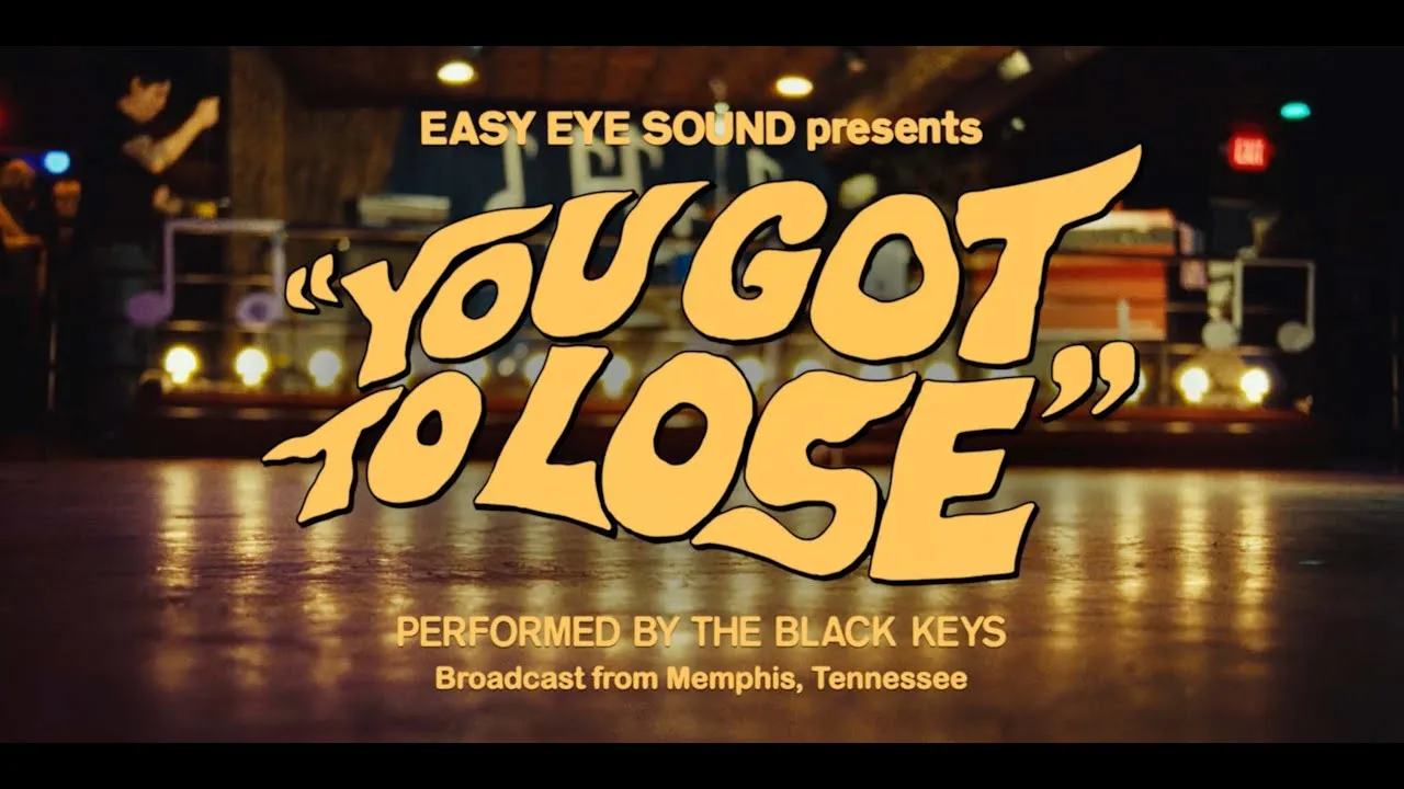 The Black Keys You Got to Lose Mp3 Download