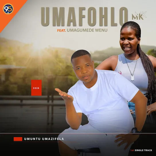 UMafohlo MK  Umuntu umazifela ft. uMaGumede Wenu Mp3 Download