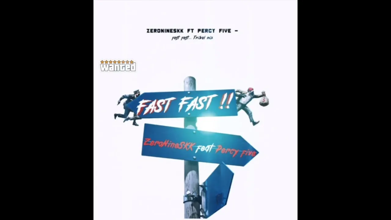 ZeroNine SKK  ZeroNineSKK Feat PercyFive  Fast Fast ( Tribal Mix) Mp3 Download