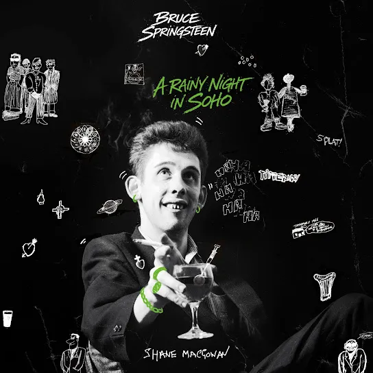Bruce Springsteen  A Rainy Night in Soho ft. Shane MacGowan Mp3 Download