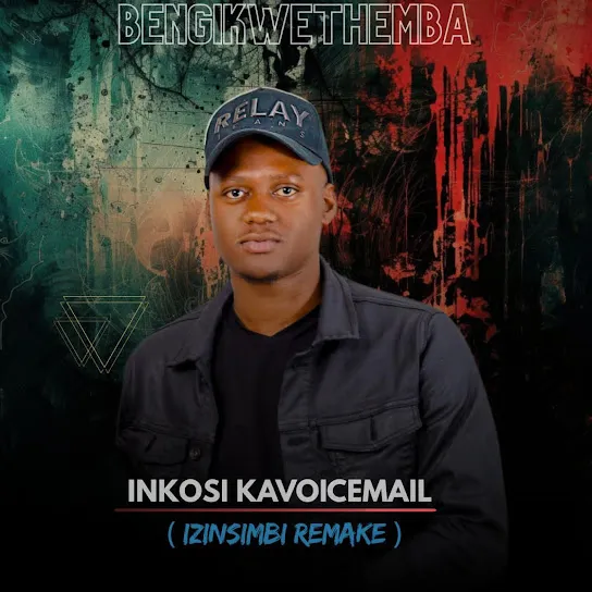 Inkosi kaVoicemail Bengikwethemba (izinsimbi remake) Mp3 Download