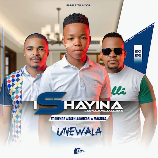 IShayina lakwaZondamadixa Unewala ft. Shenge waseHlalankosi & Masinga Mp3 Download