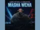 Kabza De Small  Masha Wena ft. Mbuzi Rsa Mp3 Download