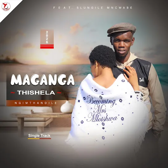 Maganga Thishela  Ngimthandile ft. Slungile Mncwabe Mp3 Download