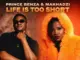 Makhadzi  life is too short Ft. Prince Benza Mp3 Download