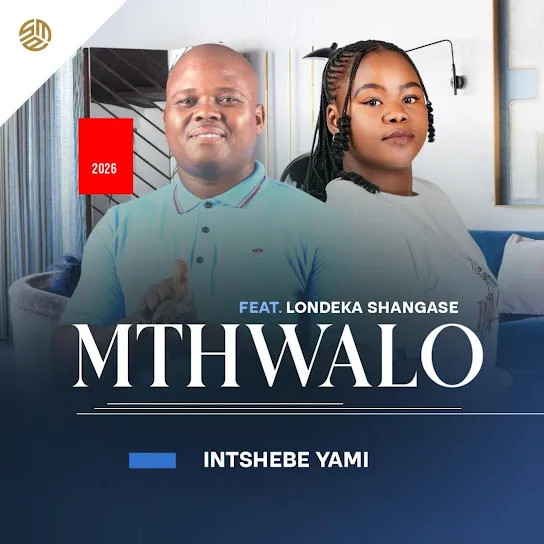 Mthwalo  Intshebe yami ft. Londeka Shangase Mp3 Download