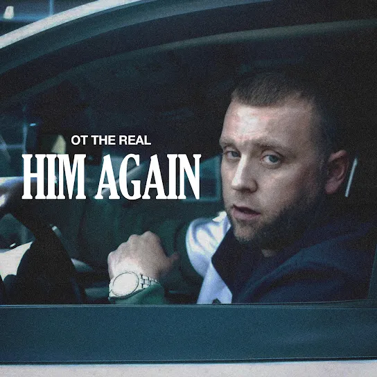 OT The Real HIM AGAIN Mp3 Download