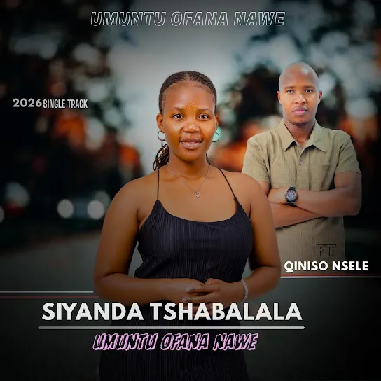 Siyanda tshabalala  Umuntu ofana nawe ft. Qiniso nsele Mp3 Download
