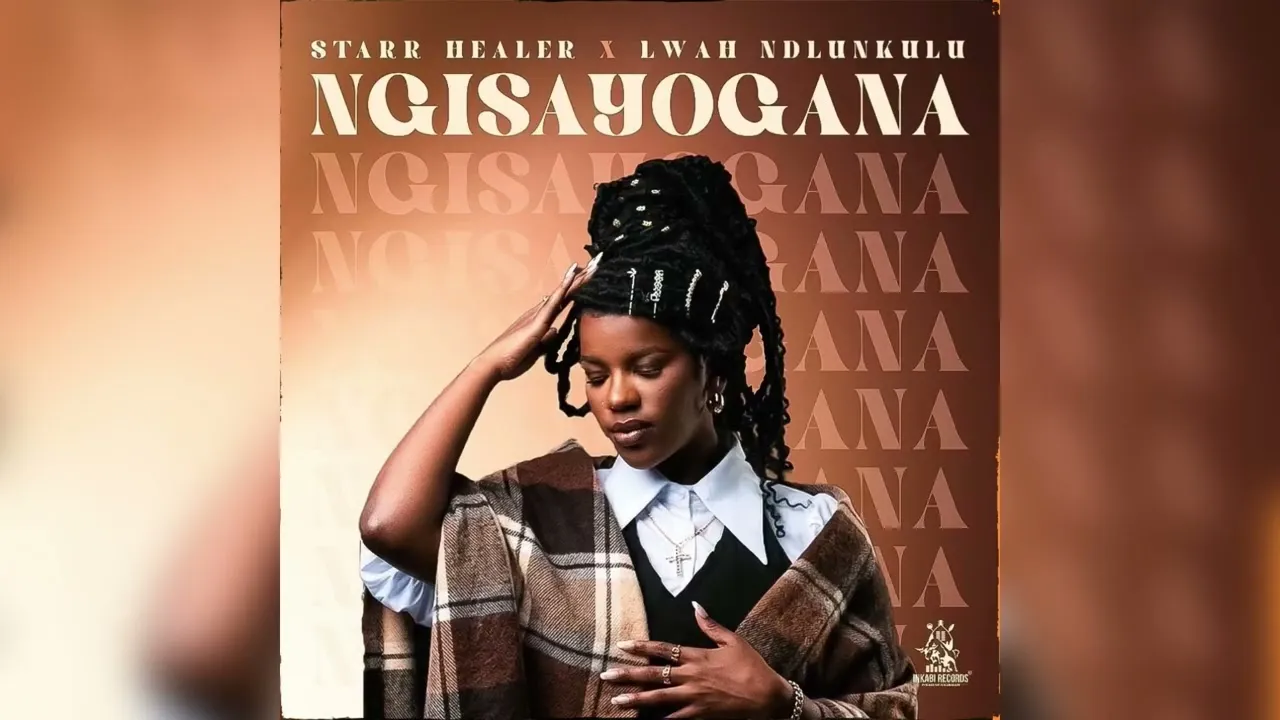 Starr Healer x Lwah Ndlunkulu Ngisayogana Mp3 Download