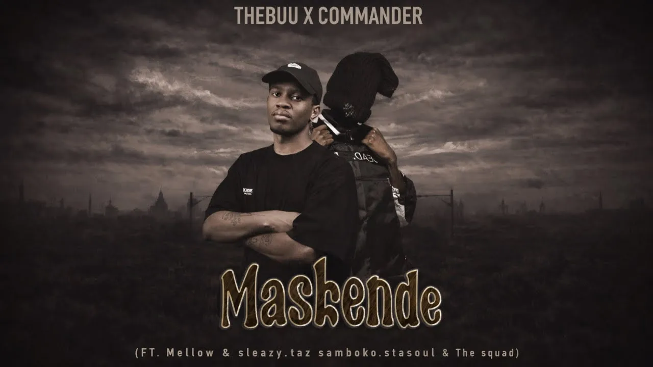 Thebuu  Maskende Ft. Commander, Mellow, Sleazy, The Squad & Taz Samboko Mp3 Download