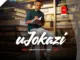 UJokazi  You were my first Mp3 Download