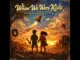 When We Were Kids  The Silent Partner ft. IVEY.H Mp3 Download